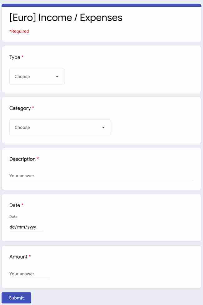 Google forms we used to track our income and expenses Google forms I shared with my wife